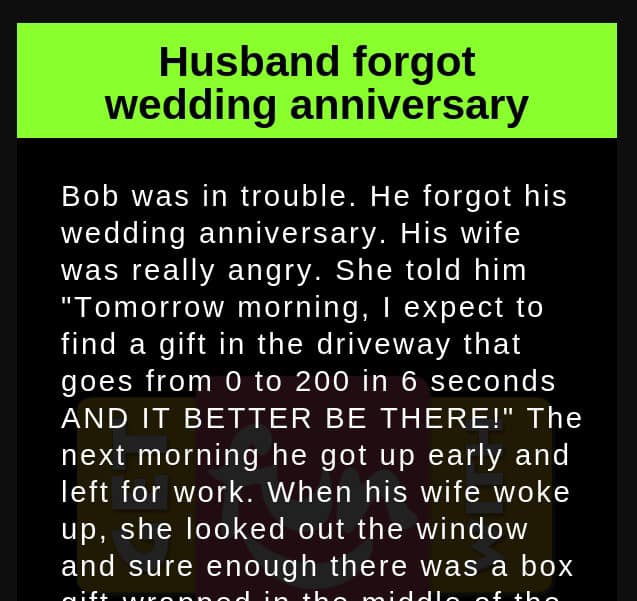 Husband forgot..