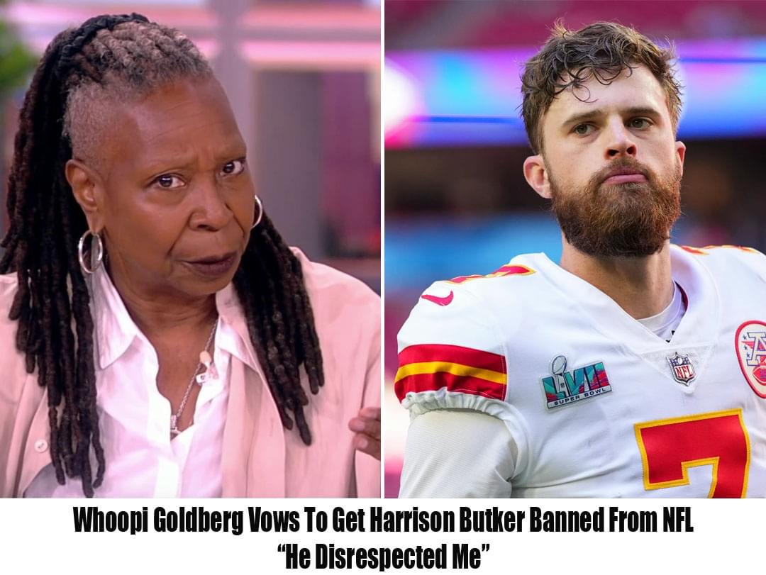 Whoopi Goldberg Vows To Get Harrison Butker Banned From NFL