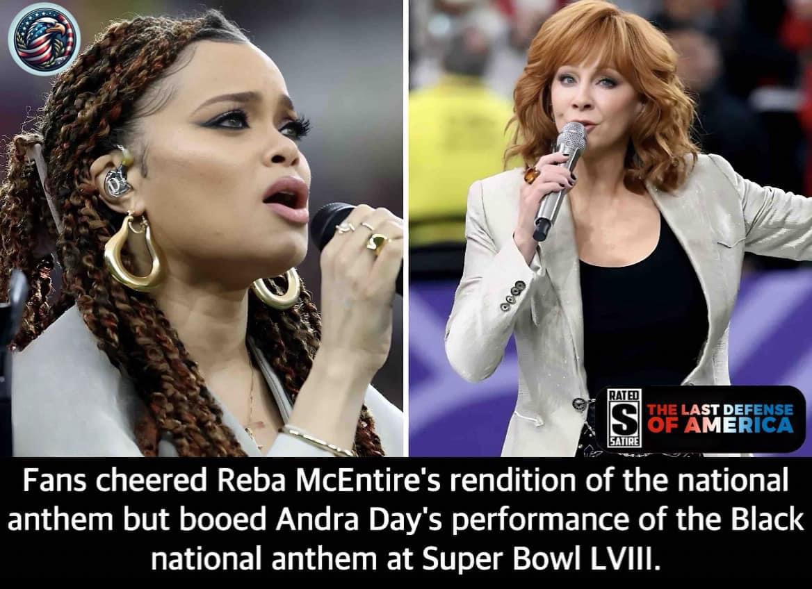 Fans cheered Reba McEntire’s rendition of the national anthem but booed Andra Day’s performance of the Black national anthem at Super Bowl LVIII.