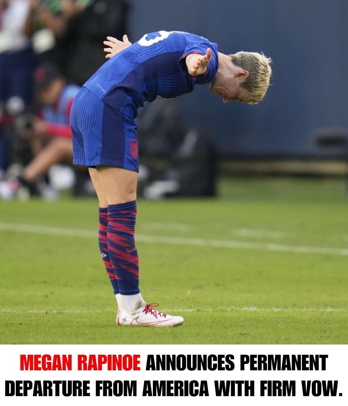 Megan Rapinoe makes a resolute departure from America, vowing never to return