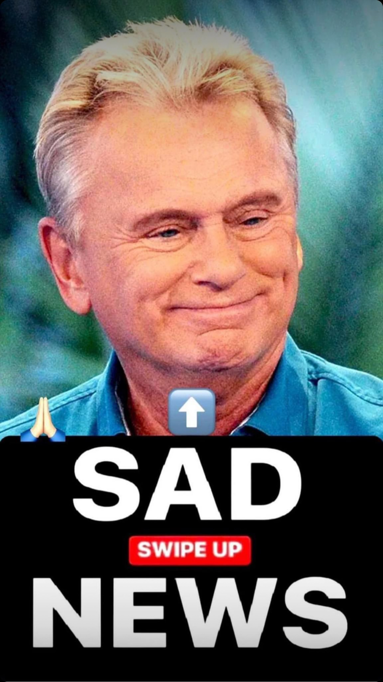 PRAYERS FOR PAT SAJAK!