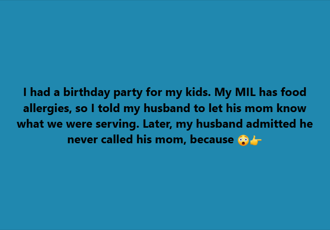 I Argued with My MIL Over the Menu at the Children’s Party, Revealing the Truth About My Husband